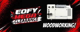 EOFY Mega Clearance - Woodworking
